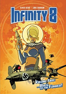 Infinity 8 Vol 2: Back to the Fuhrer (Hardcover)
