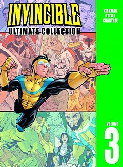Invincible: The Ultimate Collection Vol. 3 (Hardcover)