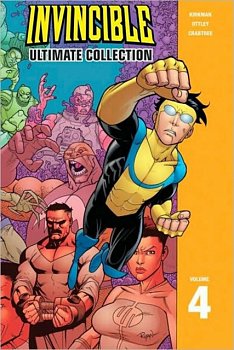 Invincible: The Ultimate Collection Vol. 4 (Hardcover) - MangaShop.ro