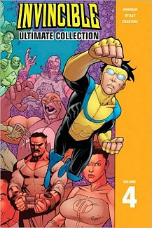 Invincible: The Ultimate Collection Vol. 4 (Hardcover)