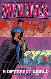 Invincible Vol.  6 A Different World