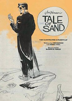 Jim Henson's Tale of Sand: The Illustrated Screenplay (Hardcover)