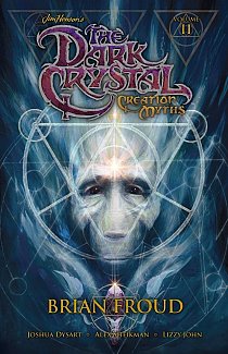 Jim Henson's The Dark Crystal: Creation Myths Vol.  2