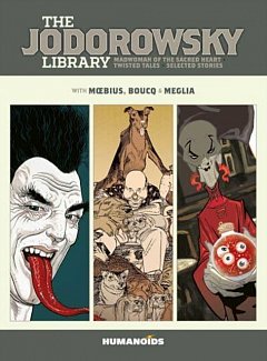 The Jodorowsky Library: Book Six: Madwoman of the Sacred Heart - Twisted Tales (Hardcover)