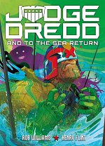Judge Dredd: And to the Sea Return comics
