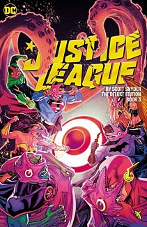 Justice League by Scott Snyder Deluxe Edition Book Three (Hardcover)