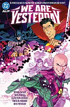Justice League Unlimited/World's Finest: We Are Yesterday (Hardcover) comics