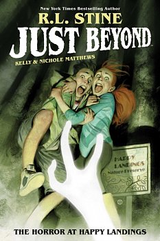 Just Beyond: The Horror at Happy Landings - MangaShop.ro