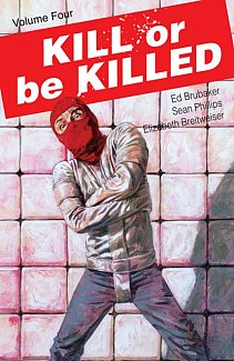 Kill or Be Killed Vol. 4