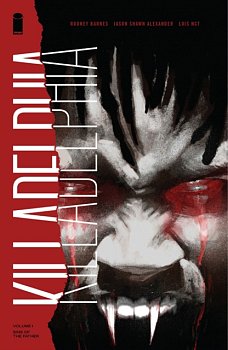 Killadelphia Vol. 1: Sins of the Father comics