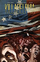 Killadelphia Deluxe Edition, Book One (Hardcover) comics