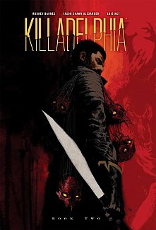 Killadelphia Deluxe Edition Book Two (Hardcover)