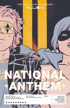 The True Lives of the Fabulous Killjoys: National Anthem - MangaShop.ro