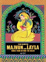 Majnun and Layla: Songs from Beyond the Grave (Hardcover) comics