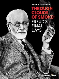 Through Clouds of Smoke: Freud's Final Days