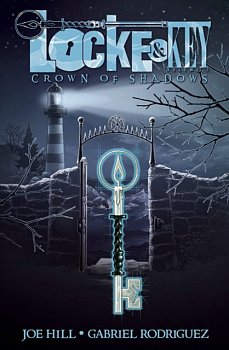 Locke & Key Vol. 3: Crown of Shadows (Hardcover) - MangaShop.ro