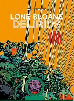 Lone Sloane Vol.  2 Delirius (Hardcover) - MangaShop.ro