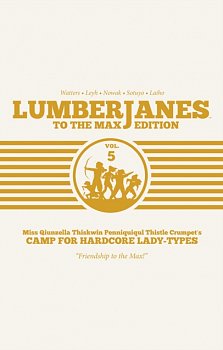 Lumberjanes: To the Max Vol. 5 (Hardcover) - MangaShop.ro