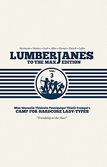 Lumberjanes To The Max Edition Vol.  3 Hardcover