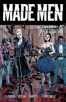 Made Men: Getting the Gang Back Together