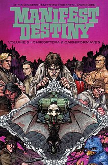 Manifest Destiny Vol.  3 Chiroptera & Carniformaves