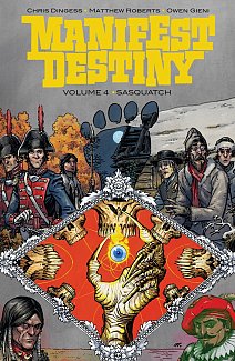 Manifest Destiny Vol.  4 Sasquatch