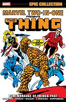 Marvel Two-In-One Epic Collection: Remembrance of Things Past comics