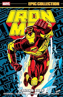 Iron Man Epic Collection: Crash & Burn comics