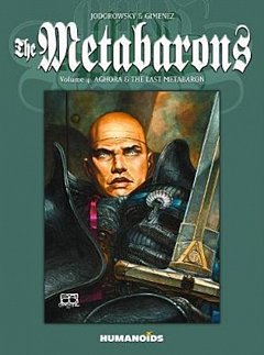 The Metabarons: Vol. 4: Aghora & the Last Metabaron
