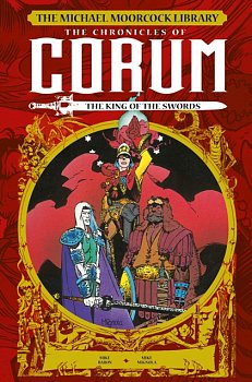 The Michael Moorcock Library: The Chronicles of Corum - The King of Swords (Hardcover) - MangaShop.ro