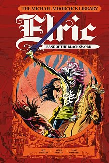 The Michael Moorcock Library: Elric: Bane of the Black Sword (Hardcover)