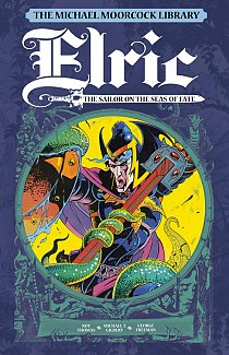 The Michael Moorcock Library: ELRIC Vol.  2 The Sailor on the Seas of Fate (Hardcover)