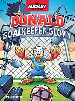 Disney Mickey and Friends: Donald and the Goalkeeper Glory comics