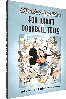 Walt Disney's Mickey and Donald: For Whom the Doorbell Tolls and Other Tales Inspired by Hemingway (Hardcover)