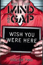 Mind the Gap Vol.  2 Wish You Were Here comics