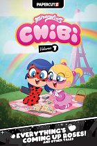 Miraculous Chibi Vol. 7: Everything's Coming Up Roses! and Other Tales (Hardcover) comics