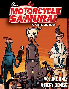 The Motorcycle Samurai Vol.  1 A Fiery Demise