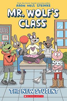 New Student: A Graphic Novel (Mr. Wolf's Class #6) (Hardcover)