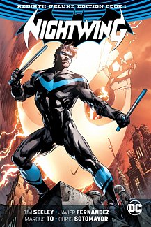 Nightwing: The Rebirth Deluxe Edition Book 1 (Hardcover)