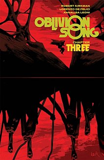 Oblivion Song by Kirkman & de Felici Vol. 3