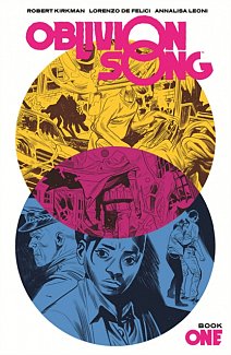 Oblivion Song by Kirkman & de Felici Book 1 (Hardcover)
