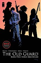 The Old Guard Book 2 Force Multiplied comics