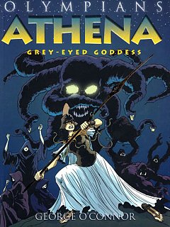 Olympians Vol.  2 Athena: Grey-Eyed Goddess