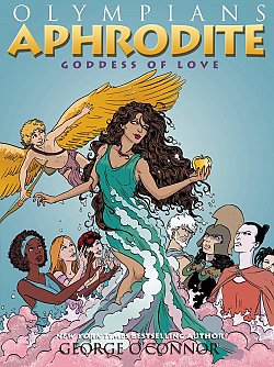 Olympians Vol.  6 Aphrodite: Goddess of Love - MangaShop.ro