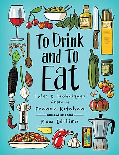 To Drink and to Eat (Hardcover)