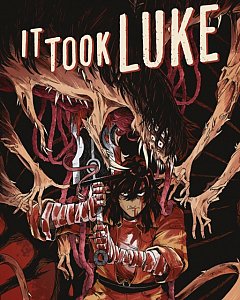 It Took Luke: Overworked & Underpaid (Hardcover)