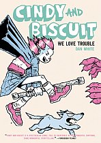 Cindy and Biscuit Vol. 1: We Love Trouble comics