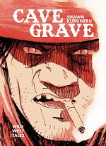 Cave Grave: Wild West Tales (Hardcover) comics