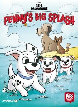 Disney Kids Comics: 101 Dalmatians: Penny's Big Splash (Hardcover) comics