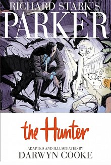 Richard Stark's Parker: The Hunter (Hardcover)